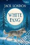 White Fang. Ediz. integrale libro