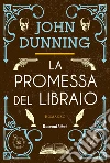 La promessa del libraio. Nuova ediz. libro