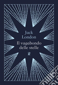 Il vagabondo delle stelle. Ediz. illustrata libro