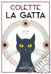 La gatta. Ediz. integrale libro
