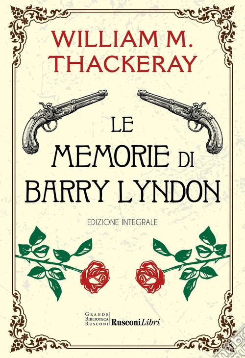 Le memorie di Barry Lyndon. Ediz. integrale