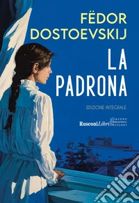 La padrona. Ediz. integrale libro