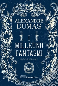 I milleuno fantasmi. Ediz. integrale libro