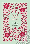 Figli e amanti. Nuova ediz. libro