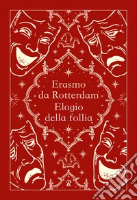 Elogio della follia. Nuova ediz.