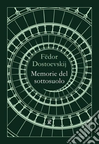 Memorie del sottosuolo. Nuova ediz.