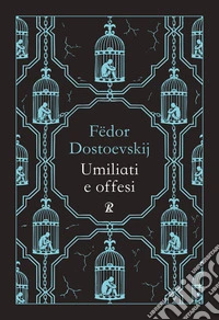 Umiliati e offesi. Nuova ediz. libro