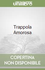 Trappola Amorosa