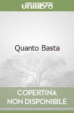 Quanto Basta libro