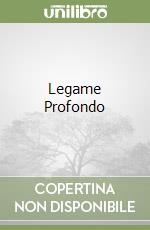 Legame Profondo libro