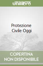 Protezione Civile Oggi