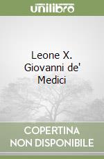 Leone X. Giovanni de' Medici libro