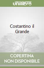 Costantino il Grande libro