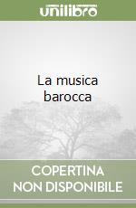 La musica barocca