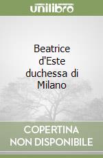 Beatrice d'Este duchessa di Milano