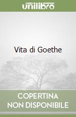 Vita di Goethe