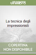 La tecnica degli impressionisti