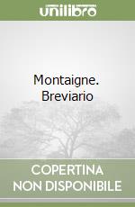 Montaigne. Breviario