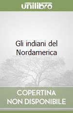 Gli indiani del Nordamerica