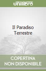 Il Paradiso Terrestre libro