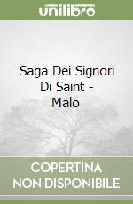 Saga Dei Signori Di Saint - Malo libro