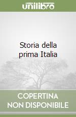 Storia della prima Italia libro