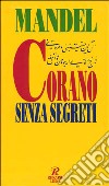 Corano senza segreti libro