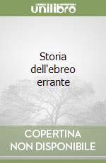 Storia dell'ebreo errante libro