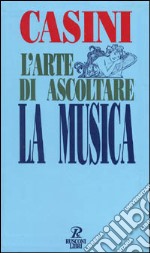 L'arte di ascoltare la musica