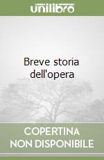 Breve storia dell'opera libro