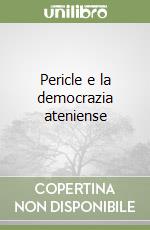 Pericle e la democrazia ateniense