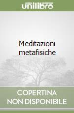 Meditazioni metafisiche libro