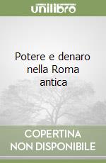 Potere e denaro nella Roma antica libro