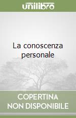 La conoscenza personale libro