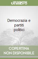 Democrazia e partiti politici