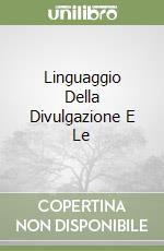 Linguaggio Della Divulgazione E Le