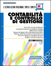 Contabilità e controllo di gestione. Con CD-ROM libro