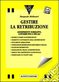 Gestire la retribuzione. Con floppy disk libro