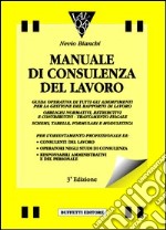 Manuale di consulenza del lavoro libro