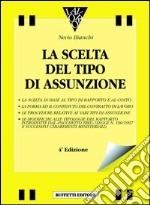 La scelta del tipo di assunzione libro