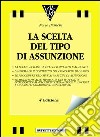 La scelta del tipo di assunzione libro