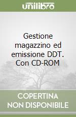 Gestione magazzino ed emissione DDT. Con CD-ROM libro
