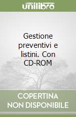 Gestione preventivi e listini. Con CD-ROM libro