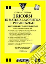 I ricorsi in materia lavoristica e previdenziale