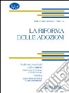 La riforma delle adozioni libro