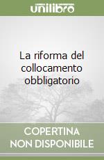 La riforma del collocamento obbligatorio libro