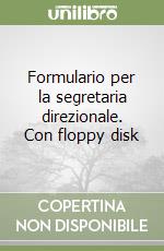 Formulario per la segretaria direzionale. Con floppy disk