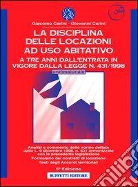 La nuova disciplina delle locazioni ad uso abitativo. Con floppy disk libro