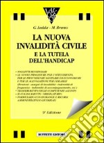 La nuova invalidità civile e la tutela dell'handicap libro