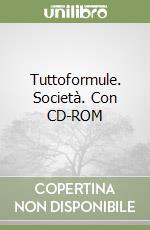 Tuttoformule. Società. Con CD-ROM libro